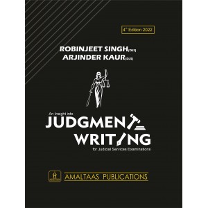Amaltaas Publication's An Insight Into Judgment Writing for Judicial Service Examination 2022 (JMFC) by Robinjeet Singh, Arjinder Kaur